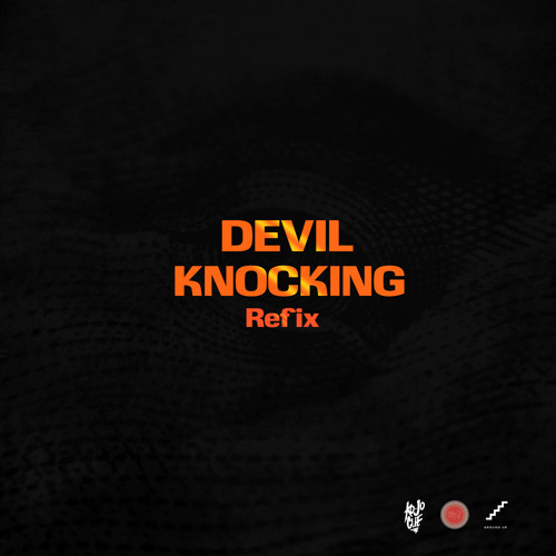 Devil Knocking Refix (ft. Kwesi Arthur)