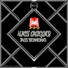 Bass Technicians - Almost Emergency