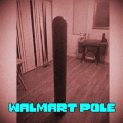 Unfinished | WALMART POLE