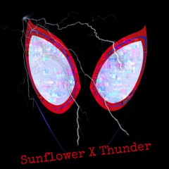 Sunflower X Thunder Mashup