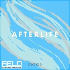 OddKid - Afterlife [AELO Release]