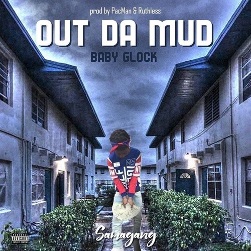 Out Da Mud(Prod.PacMan)