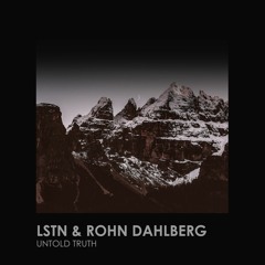 Lstn, Rohn - Dahlberg - Untold Truth