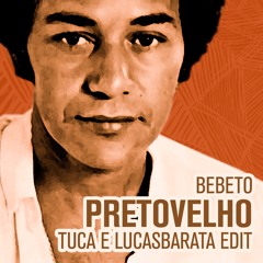 Bebeto - Preto Velho - Tuca & Lucas Barata EDIT