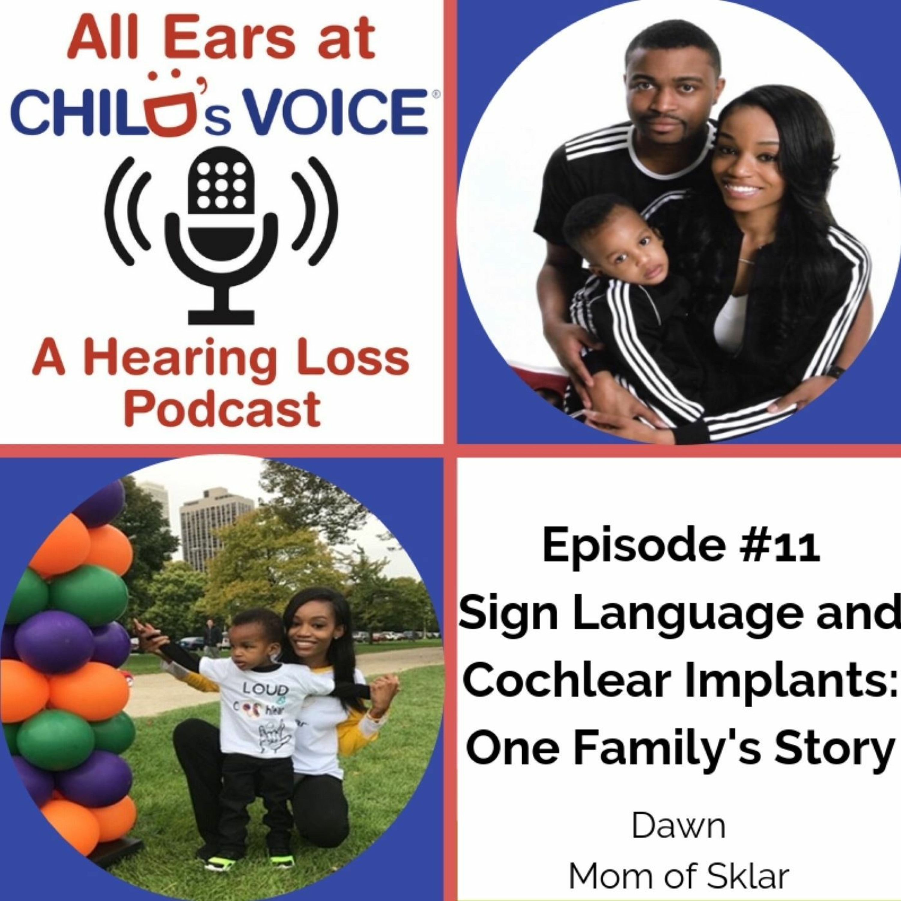 11. Sign Language and Cochlear Implants: One Family's Story