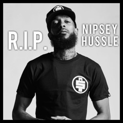 RIP Nipsey Hussle Tribute Mix (w/ track list)