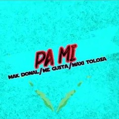 Mak Donal - Pa Mi Remix (Versión Cumbia)
