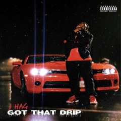 Got That Drip (Prod. Bahr Beats)