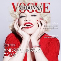 Madonna - Vogue (André Queiroz E VMC Remix)