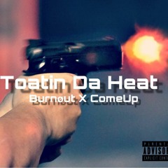 Toatin the heat Ft.ComeUp [Prod By Hozay]
