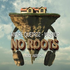 Alice Merton, Thomaz Krauze, Abel Ramos - No Roots (Andre Queiroz Mashup) FREE DOWNLOAD!!!