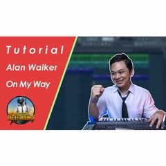 Alan Walking On My Way Tutorial (Free Download FLP)