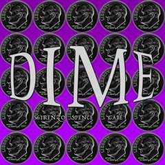 DIME feat. Spence & Gabe (prod. RM)