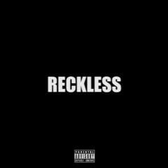 "RECKLESS" IG @Gatti2much