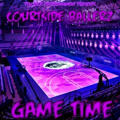 Game Time (Courtside Ballerz)Prod. Wavy Tre
