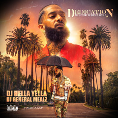 Dedication (The Epitome Of Nipsey Hussle)