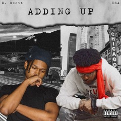 Isa - Adding Up Ft. K. Scott