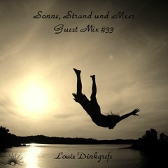 Sonne, Strand und Meer Guest Mix #33 by Louis Dinkgrefe
