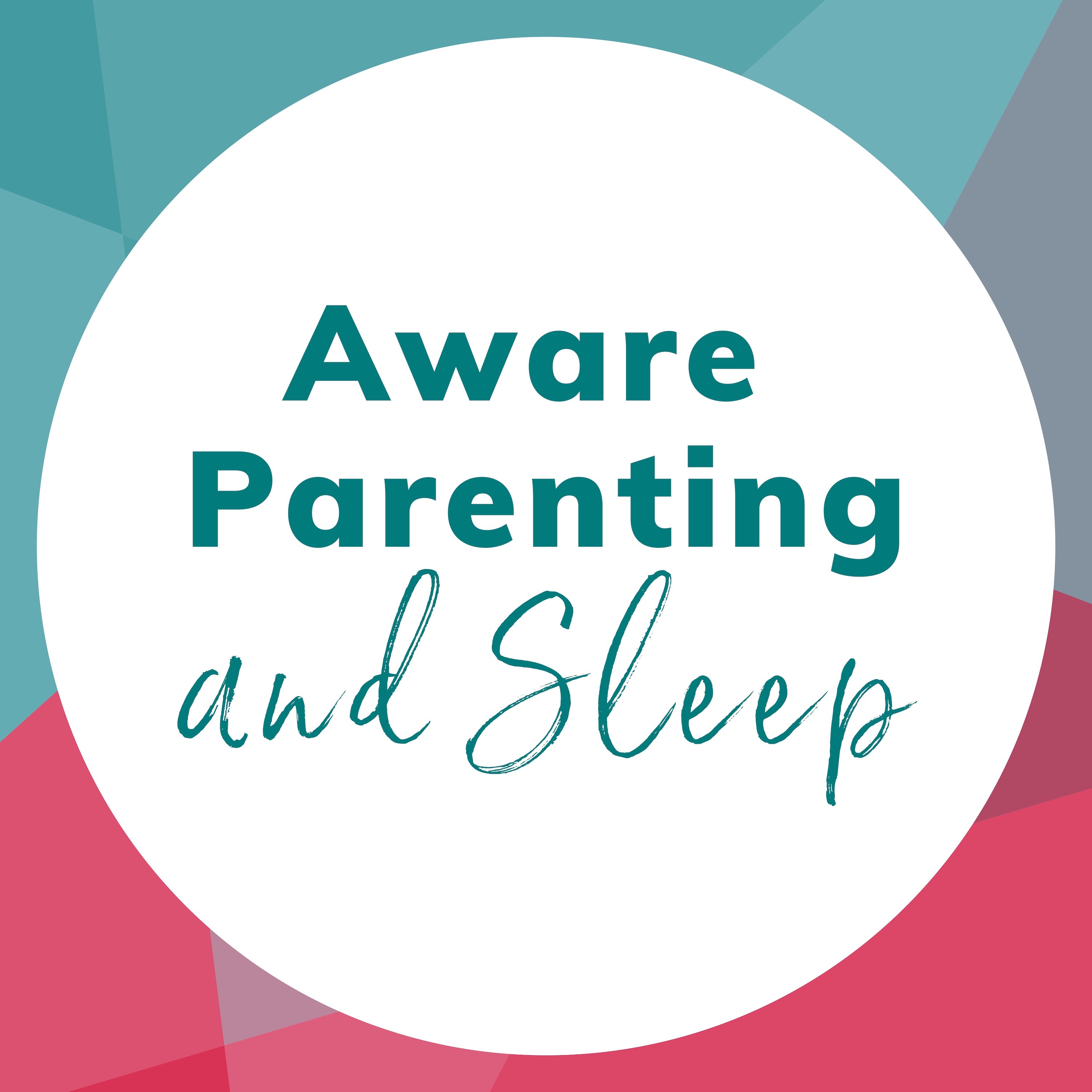 The Aware Parenting Podcast