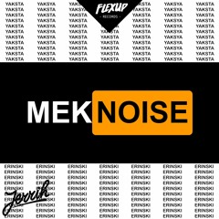 Jerrih - Mek Noise Feat. Yaksta & Erinski (Original Mix)
