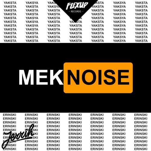 Jerrih - Mek Noise Feat. Yaksta & Erinski