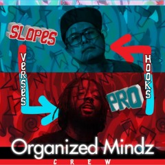 Clashes Of Clans. Slopes & Profound. Organized Mindz. 2019