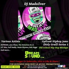 DJ Madsilver  - Upfront Hiphop Jamz (Holy Grail Oldschool Hiphop) Series 1
