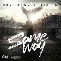Noah Powa & ZJ Liquid - Same Way [Bones Riddim] Dancehall 2019 @GazaPriiinceEnt