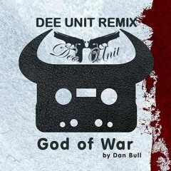 Dan Bull - God Of War (Dee - Unit Remix)