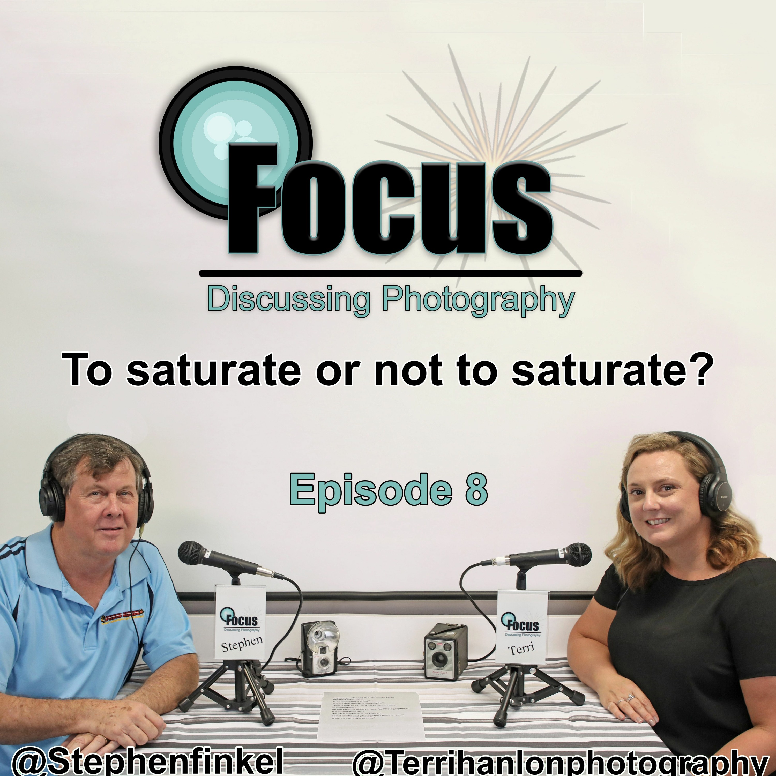 Focus: Photography Podcast With Stephen & Terri. To saturate or not to saturate? episode artwork