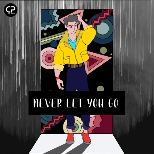 06. Never Let You Go