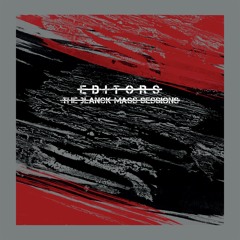 Editors - Hallelujah (So Low) - the Blanck Mass recording