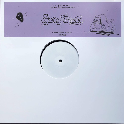 [AXTX009] Florian Kupfer - 4 Ever Ep