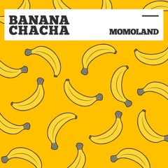 모모랜드 (MOMOLAND) - 바나나차차 (BANANA CHACHA)