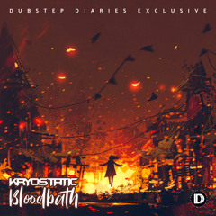 Kryostatic - Bloodbath [Dubstep Diaries Exclusive]