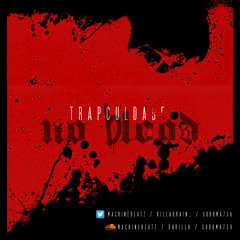 Trapculdade - No Blood ( Prod By Machinebeatz )