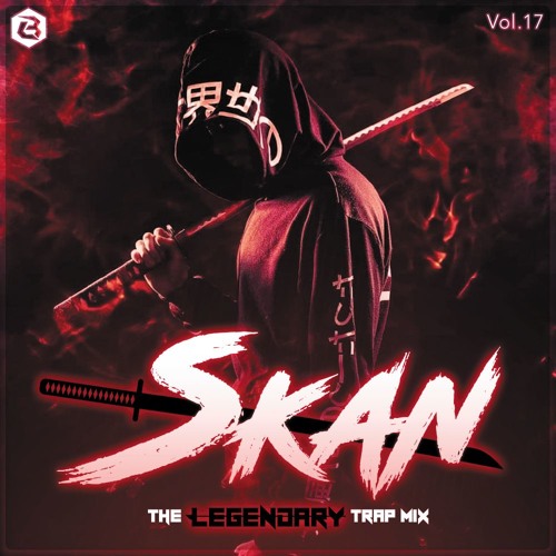 Best Of Skan | The Legendary Trap & Bass Mix ✔️
