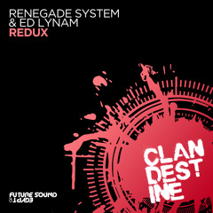 Renegade System & Ed Lynam - Redux [FSOE Clandestine]