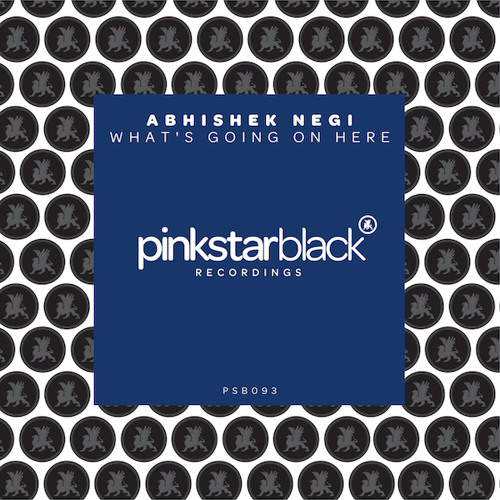 Abhishek Negi - What's Going on Here