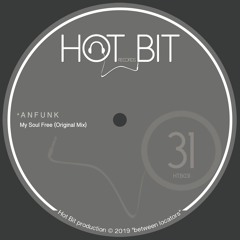 Anfunk - My Soul Free (Original Mix)