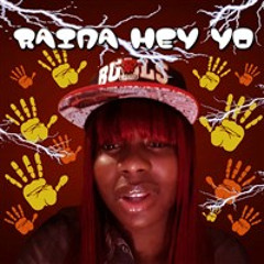 Raina -Hey Yo  clean version