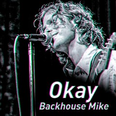 Okay - Backhouse Mike (Official Audio)