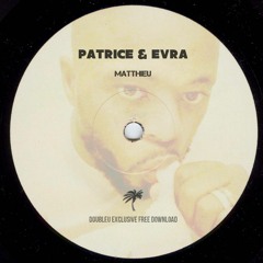 Patrice & Evra - Mattieu [FREE DL]