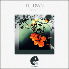 TLLDWN - Loyalty