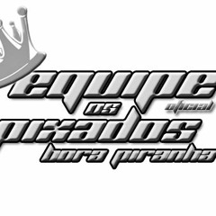 Mega Funk Equipe Os Pixados