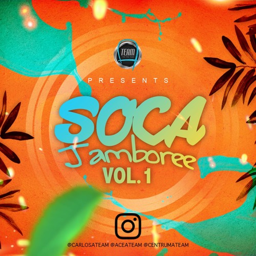 A-TEAM X SOCA JAMBOREE VOL. 1 X APRIL 2019