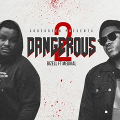 Bizell ft Medikal 2Dangerous