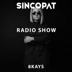 8kays - Sincopat Podcast 257