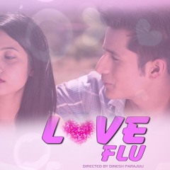 New Nepali Song 2019/2075 (Short Clip) Love Flu | Charcheet Dhungel | Jiten Lepcha
