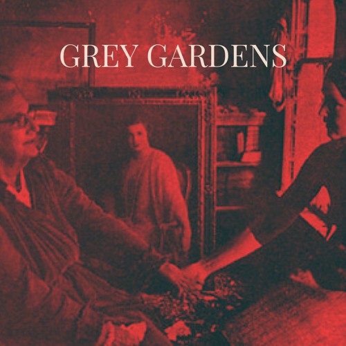 Grey Gardens Three Songs By Grey Gardens On Soundcloud Hear